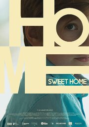 Home Sweet Home - лучший фильм в фильмографии Klaudia Kurak