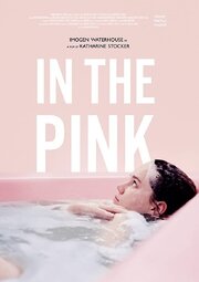 In the Pink - лучший фильм в фильмографии Alanna Hoffman