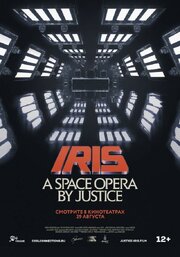 IRIS: A Space Opera by Justice из фильмографии Андре Шеметофф в главной роли.