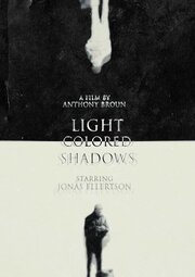 Light Colored Shadows - лучший фильм в фильмографии Azariah Bjørvig