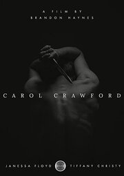 Carol Crawford - лучший фильм в фильмографии Janessa Floyd