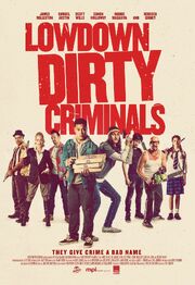 Lowdown Dirty Criminals из фильмографии Жуль Кук в главной роли.