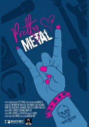 Pretty Metal - лучший фильм в фильмографии John Keaney