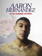 Aaron Hernandez: An ID Murder Mystery из фильмографии Ульрике Стюарт в главной роли.