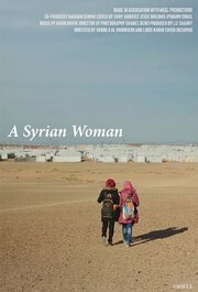 A Syrian Woman: Human Stories from Jordan из фильмографии Jesse Malings в главной роли.