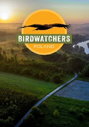 Birdwatchers: Poland из фильмографии Karolina Szlama в главной роли.