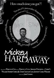 Mickey Hardaway - лучший фильм в фильмографии Боб Брэдли