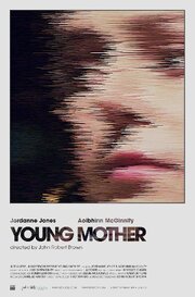 Young Mother - лучший фильм в фильмографии Даниэль Харви