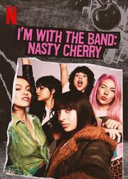 I'm with the Band: Nasty Cherry - лучший фильм в фильмографии Georgia Somary