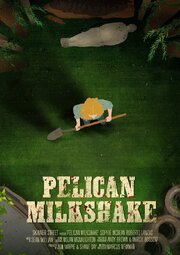 Pelican Milkshake - лучший фильм в фильмографии Sophie McBean