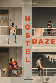 Hostel Daze - лучший фильм в фильмографии Khushbu Baid