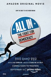 All In: The Fight for Democracy из фильмографии Эрик Холдер мл. в главной роли.