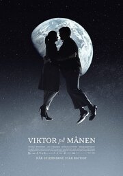 Viktor på Månen - лучший фильм в фильмографии Эмиль Миллан