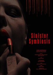 Sinister Symbiosis из фильмографии Дэвид Блэк в главной роли.