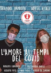 L'amore ai tempi del Covid - лучший фильм в фильмографии Bruno Padula