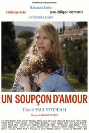 Un soupçon d'amour - лучший фильм в фильмографии Филипп Боттильоне