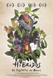 Híbridos - The Spirits of Brazil - лучший фильм в фильмографии Julio Hey