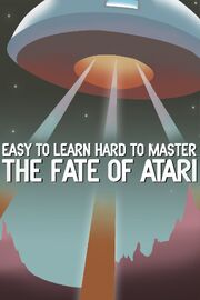 Easy to Learn, Hard to Master: The Fate of Atari - лучший фильм в фильмографии Bil Herd