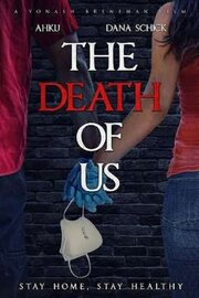 The Death of Us из фильмографии Ахку в главной роли.