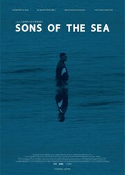 Sons of the Sea - лучший фильм в фильмографии Себастьян Корт