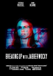 Breaking Up with Jabberwocky из фильмографии Kevin Navia в главной роли.