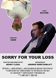 Sorry For Your Loss - лучший фильм в фильмографии Andrew Gerstenblatt