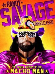 Randy Savage Unreleased: The Unseen Matches of the Macho Man - лучший фильм в фильмографии Алдо Ортиз