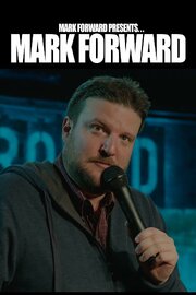 Mark Forward Presents: Mark Forward - лучший фильм в фильмографии Бретт Моррис