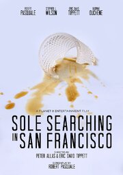 Sole Searching in San Francisco - лучший фильм в фильмографии Kyle Von Tellrop