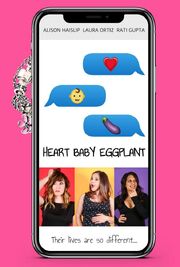 Heart Baby Eggplant из фильмографии Лаура Ортис в главной роли.