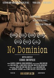 No Dominion - лучший фильм в фильмографии Georgios Dimitropoulos