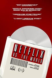 Netflix vs. the World - лучший фильм в фильмографии Майкл Флаэрти