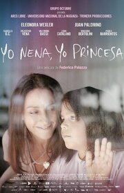 Yo nena, yo princesa из фильмографии China Pereiro в главной роли.