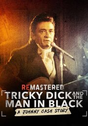 ReMastered: Tricky Dick and the Man in Black - лучший фильм в фильмографии В.С. Холлэнд