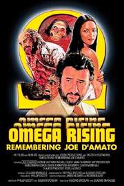 Omega Rising: Remembering Joe D'Amato - лучший фильм в фильмографии Giuliano Emanuele