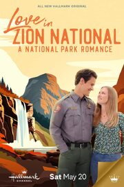 Love in Zion National: A National Park Romance - лучший фильм в фильмографии Chantal Massuh