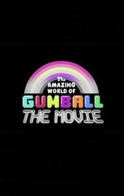 The Amazing World of Gumball: The Movie из фильмографии Сара Фелл в главной роли.