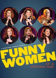 Funny Women of a Certain Age из фильмографии Ванесса Холлингсхед в главной роли.