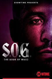 S.O.G.: The Book of Ward из фильмографии Райан Куглер в главной роли.