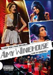 Amy Winehouse: I Told You I Was Trouble из фильмографии Эми Уайнхаус в главной роли.