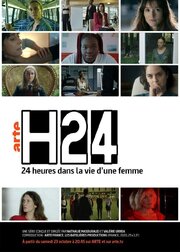 H24, 24 h de la vie d'une femme из фильмографии Charlotte Abramow в главной роли.