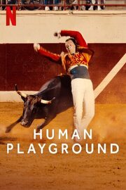 Human Playground из фильмографии Грегг Телусса в главной роли.