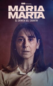 María Marta: El crimen del country из фильмографии Николас Франселла в главной роли.