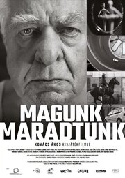 Magunk maradtunk из фильмографии Енё Хаберман в главной роли.