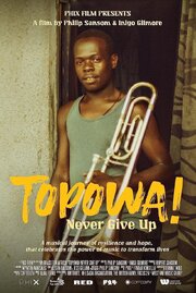 TOPOWA! Never Give Up - лучший фильм в фильмографии Paul Frith