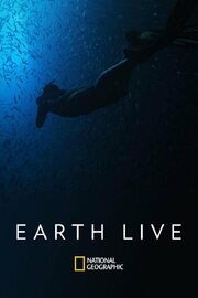 Earth Live - лучший фильм в фильмографии Питер Фисон