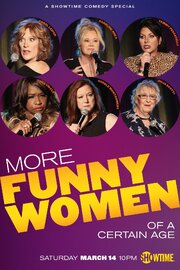 More Funny Women of a Certain Age из фильмографии Мэтт Шулер в главной роли.