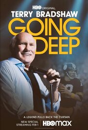 Terry Bradshaw: Going Deep из фильмографии Терри Брэдшоу в главной роли.