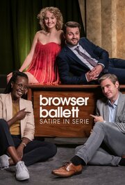 Browser Ballett - Satire in Serie из фильмографии Тристан Бумм в главной роли.