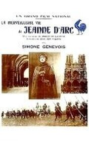 Волшебная жизнь Жанны Д'Арк, дочери Лотарингии - лучший фильм в фильмографии Léonce Cargue